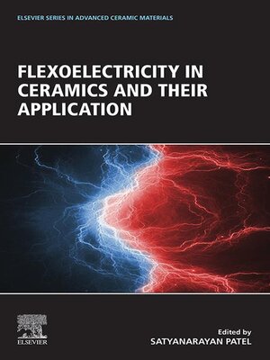 cover image of Flexoelectricity in Ceramics and their Application